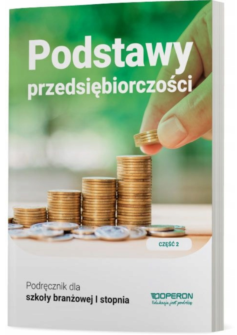 Podręcznik Podstawy przedsiębiorczości. Część 2. Szkoła branżowa I stopnia