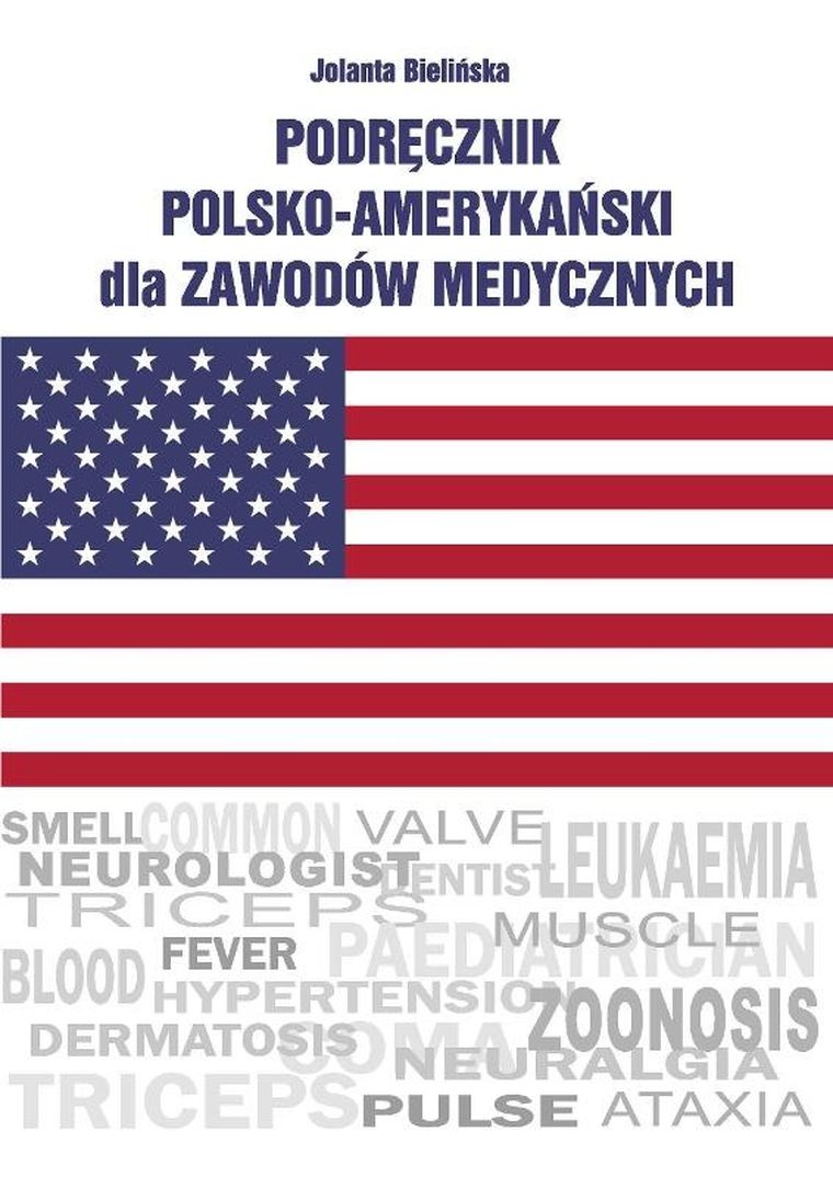 Podręcznik polsko-amerykański dla zawodów medycznych