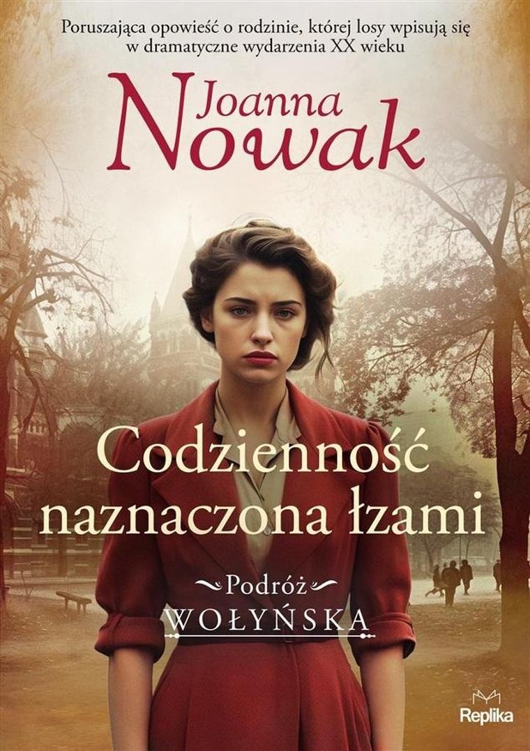 Podróż wołyńska. Tom 4. Codzienność naznaczona łzami
