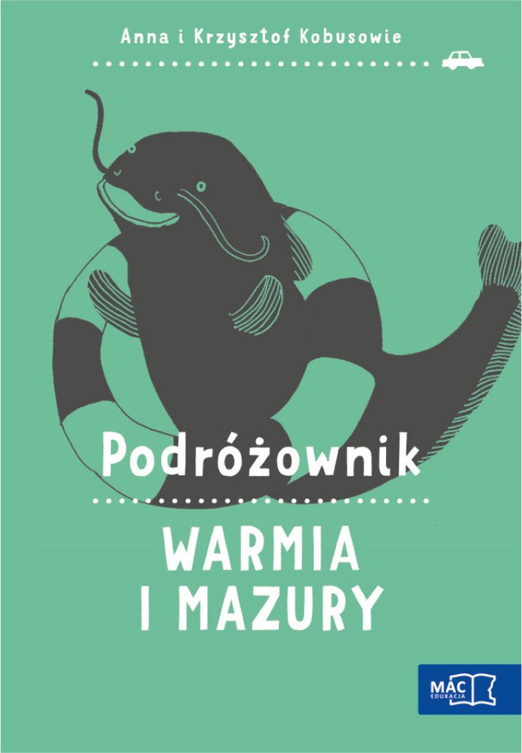 Podróżownik. Warmia i Mazury