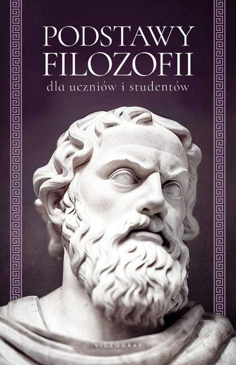 Podstawy filozofii dla uczniów i studentów