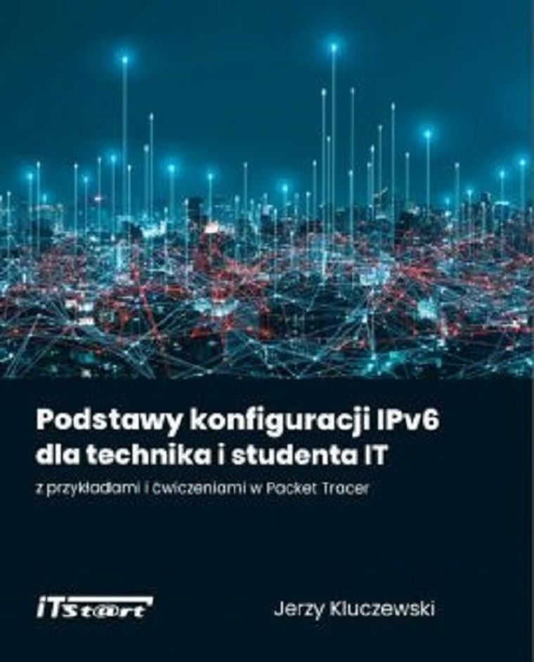 Podstawy konfiguracji IPv6 dla technika i studenta IT
