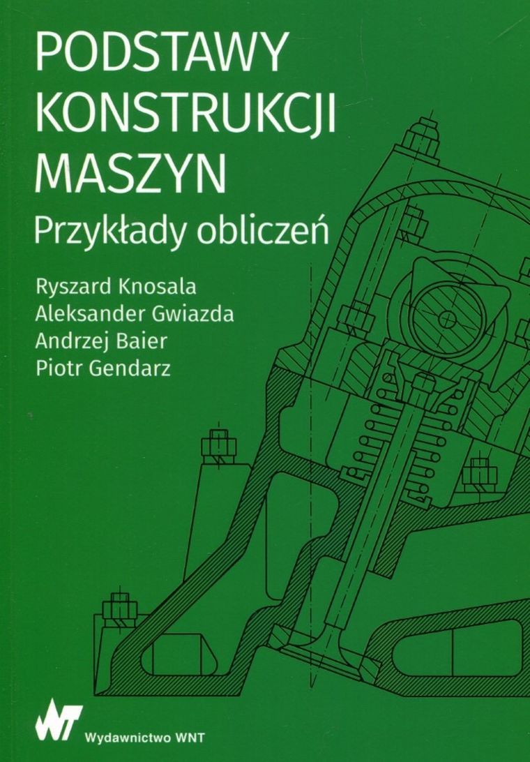 Podstawy konstrukcji maszyn. Przykłady obliczeń