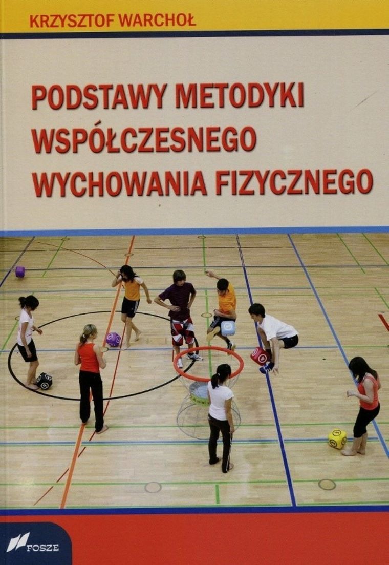 Podstawy metodyki współczesnego wychowania fizycznego