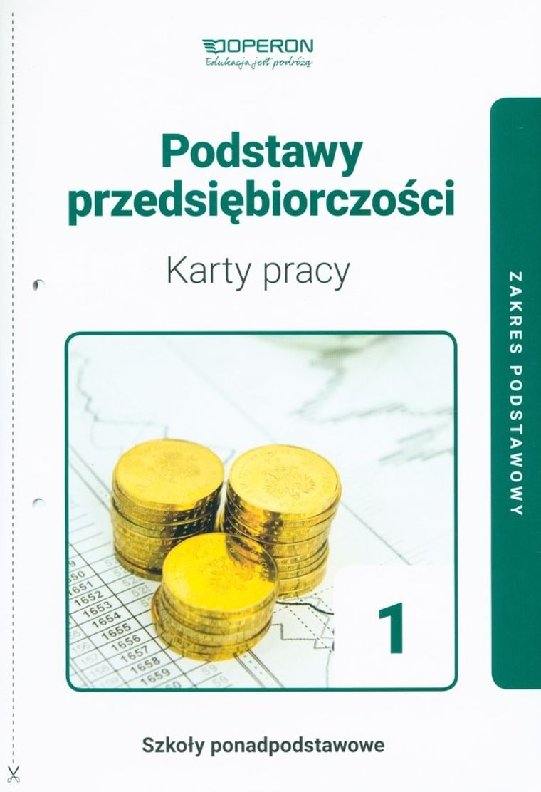 Podstawy przedsiębiorczości 1. Karty pracy ucznia. Zakres podstawowy