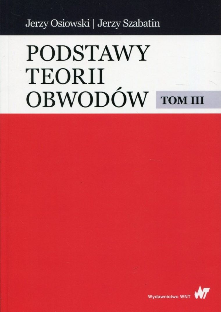 Podstawy teorii obwodów. Tom 3