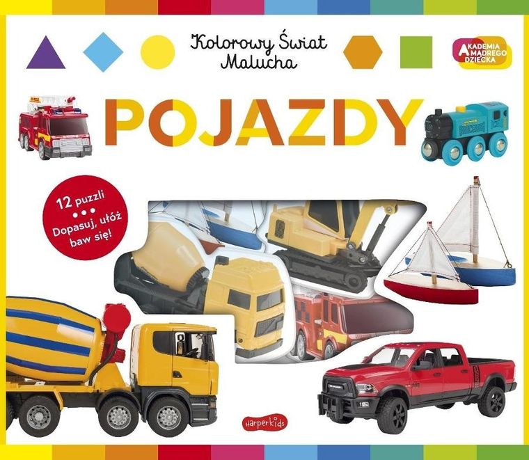 Pojazdy. Akademia mądrego dziecka. Kolorowy świat malucha