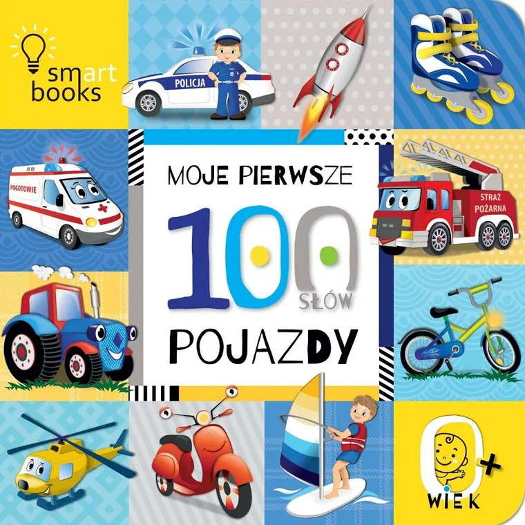 Pojazdy. Moje pierwsze 100 słów