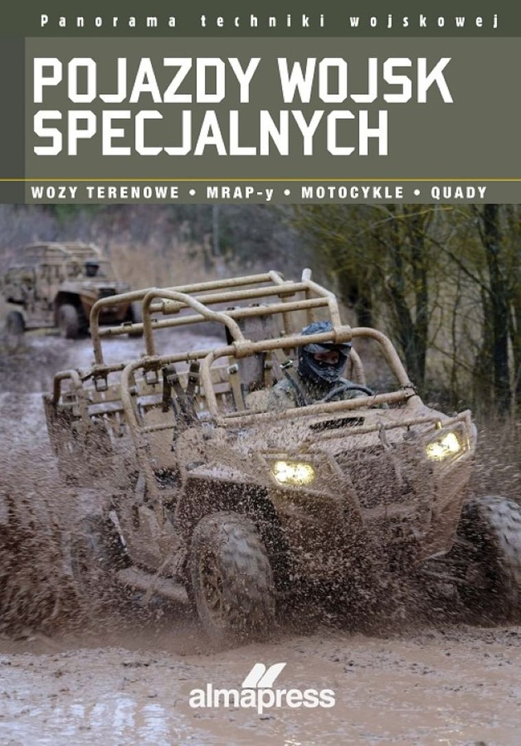 Pojazdy wojsk specjalnych. Wozy terenowe, MRAP-y, motocykle, quady
