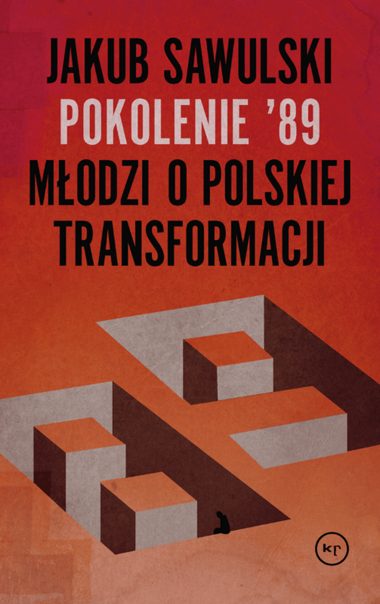 Pokolenie '89. Młodzi o polskiej transformacji