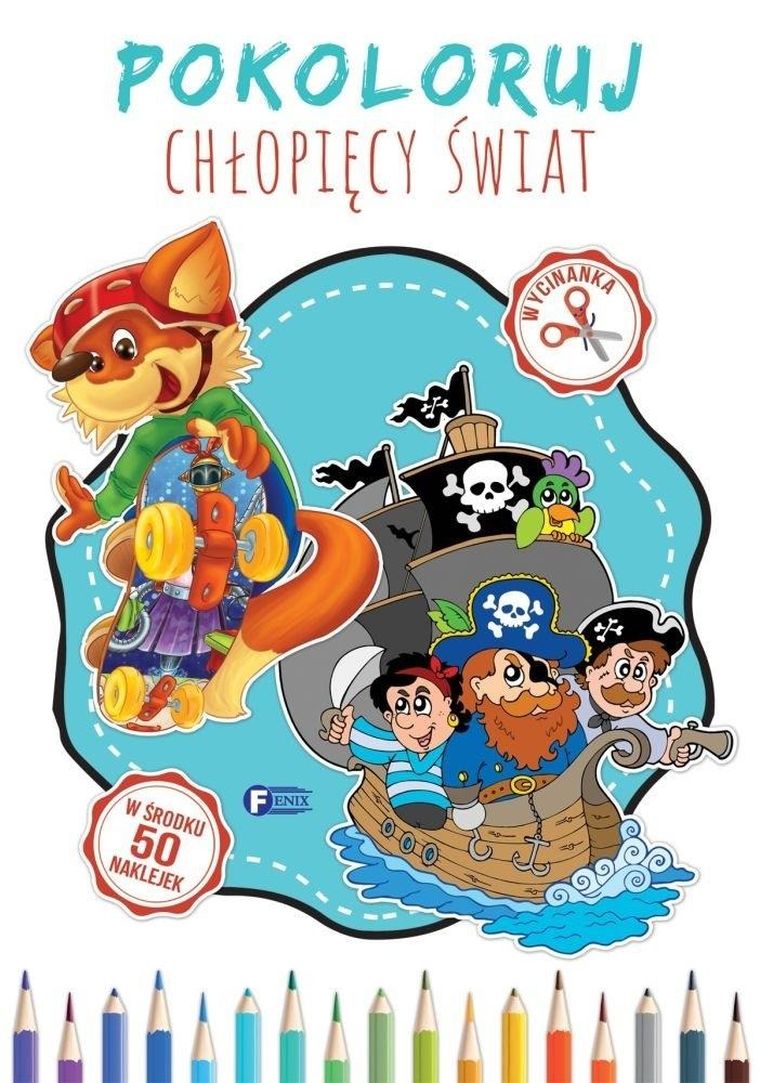 Pokoloruj. Chłopięcy Świat
