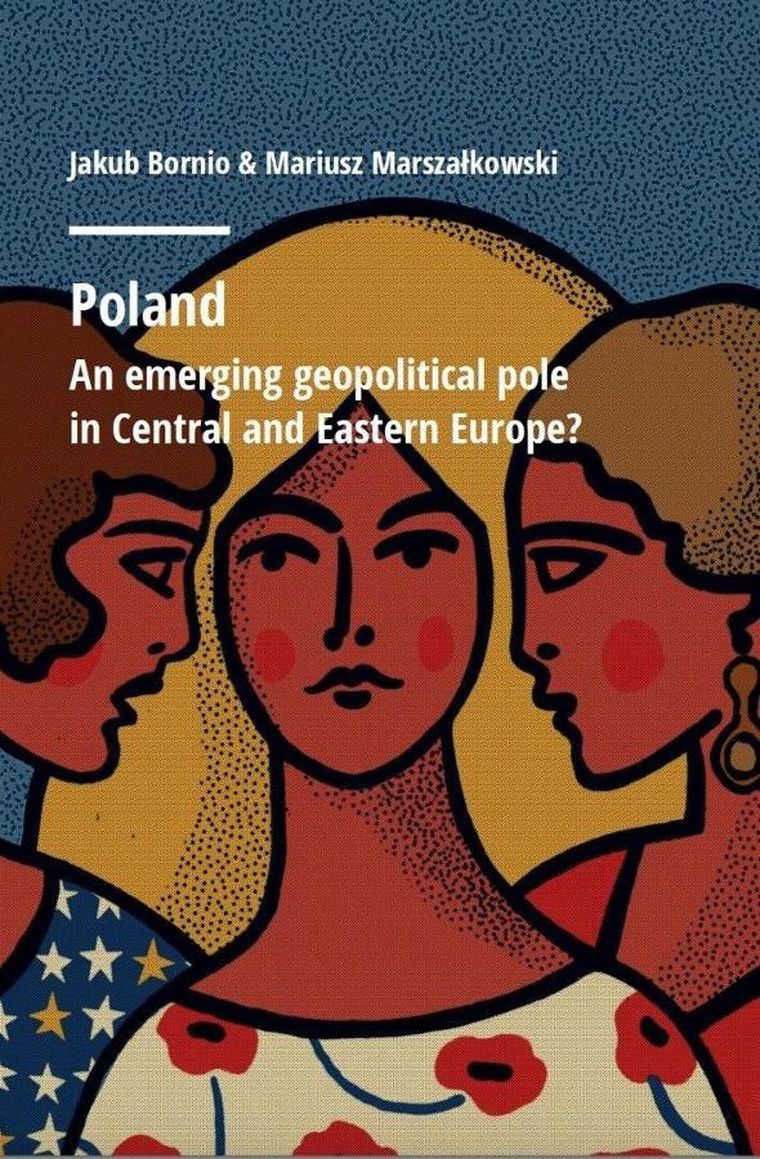 Poland. An emerging geopolitical polein Central