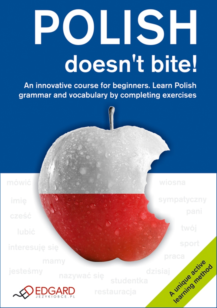 Polish doesnt bite! Innowacyjny kurs od podstaw