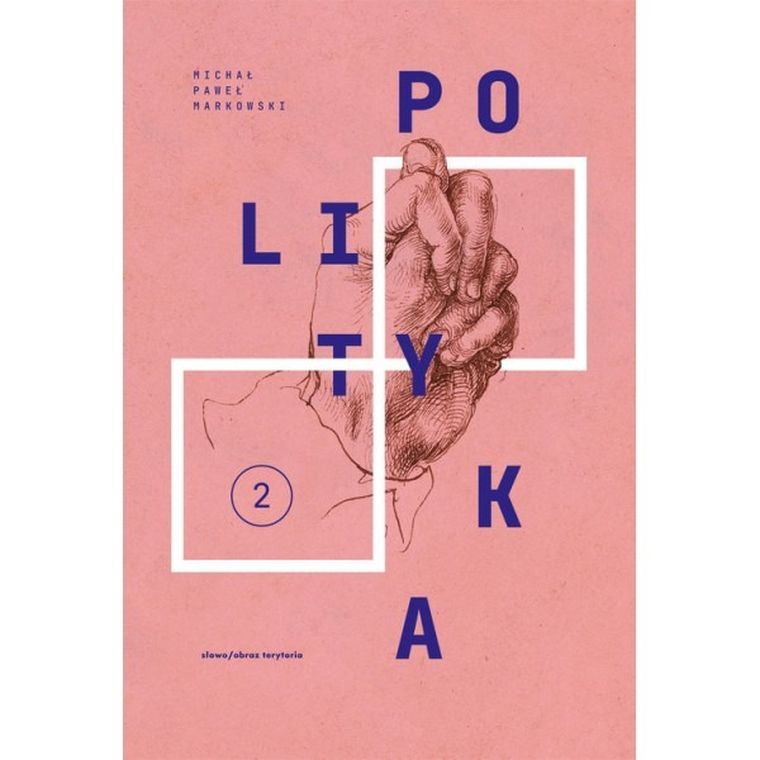 Polityka. Tom 2. Teksty zebrane 1988-2023