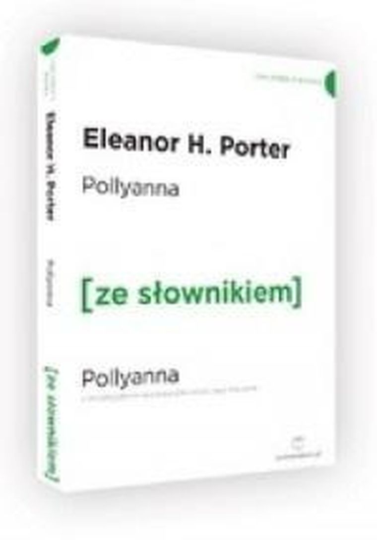 Pollyanna. Wersja angielska ze słownikiem A2/B1