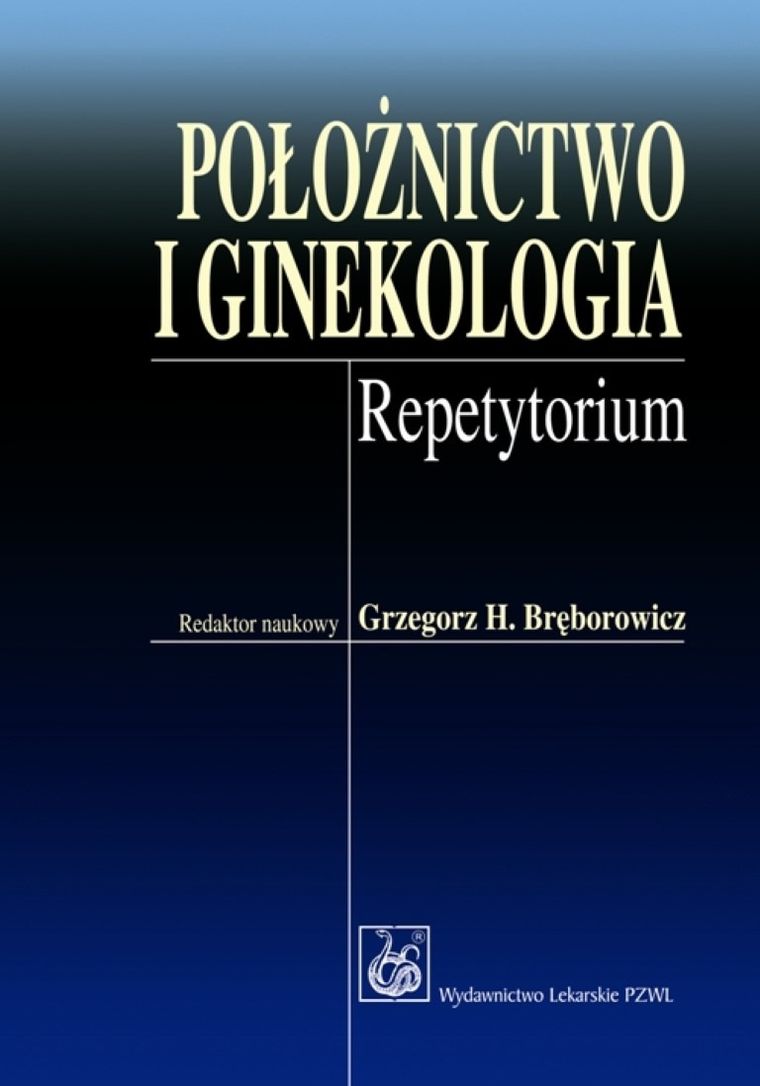 Położnictwo i ginekologia. Repetytorium