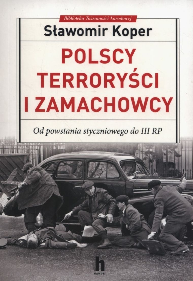 Polscy terroryści i zamachowcy