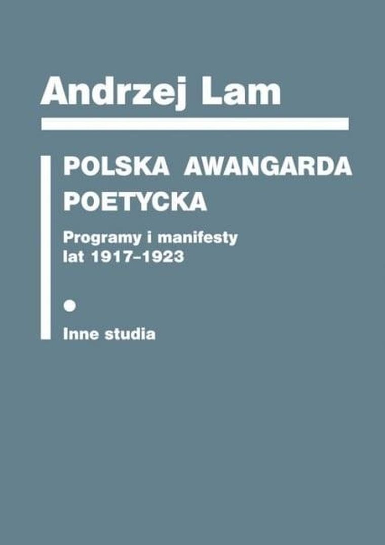 Polska awangarda poetycka. Programy i manifesty