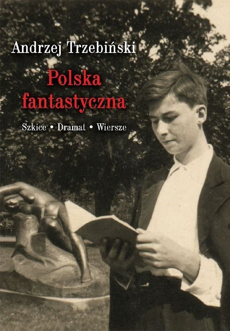 Polska fantastyczna. Szkice. Dramat. Wiersze