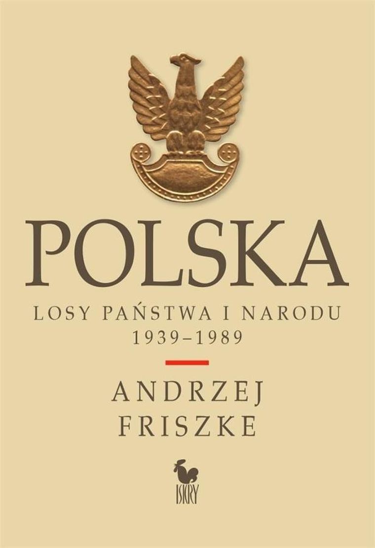 Polska. Losy państwa i narodu 1939-1989r.