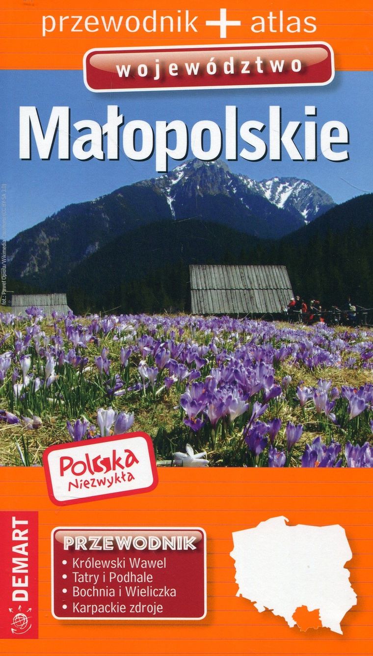 Polska niezwykła. Małopolskie. Przewodnik + atlas
