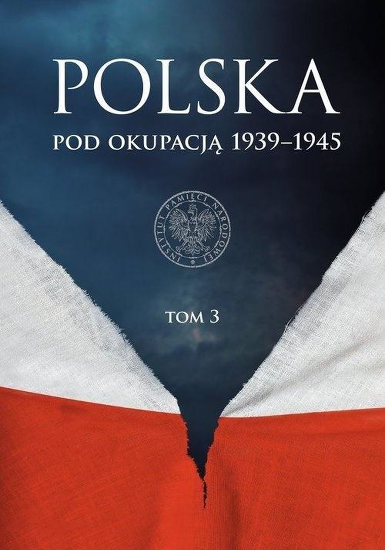 Polska pod okupacją 1939-1945. Tom 3