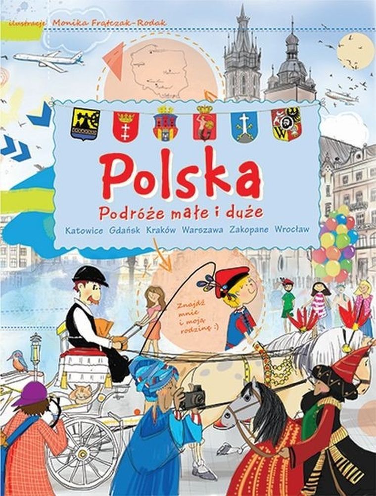 Polska. Podróże małe i duże
