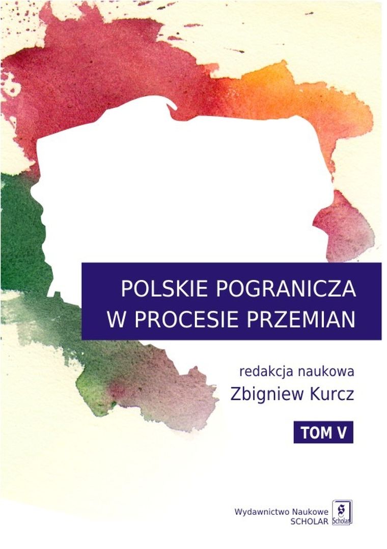 Polskie pogranicza w procesie przemian. Tom 5