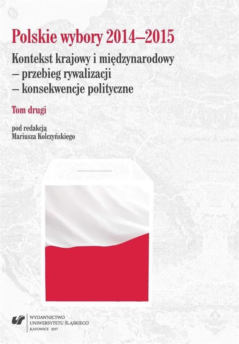 Polskie wybory 2014-2015. Tom 2