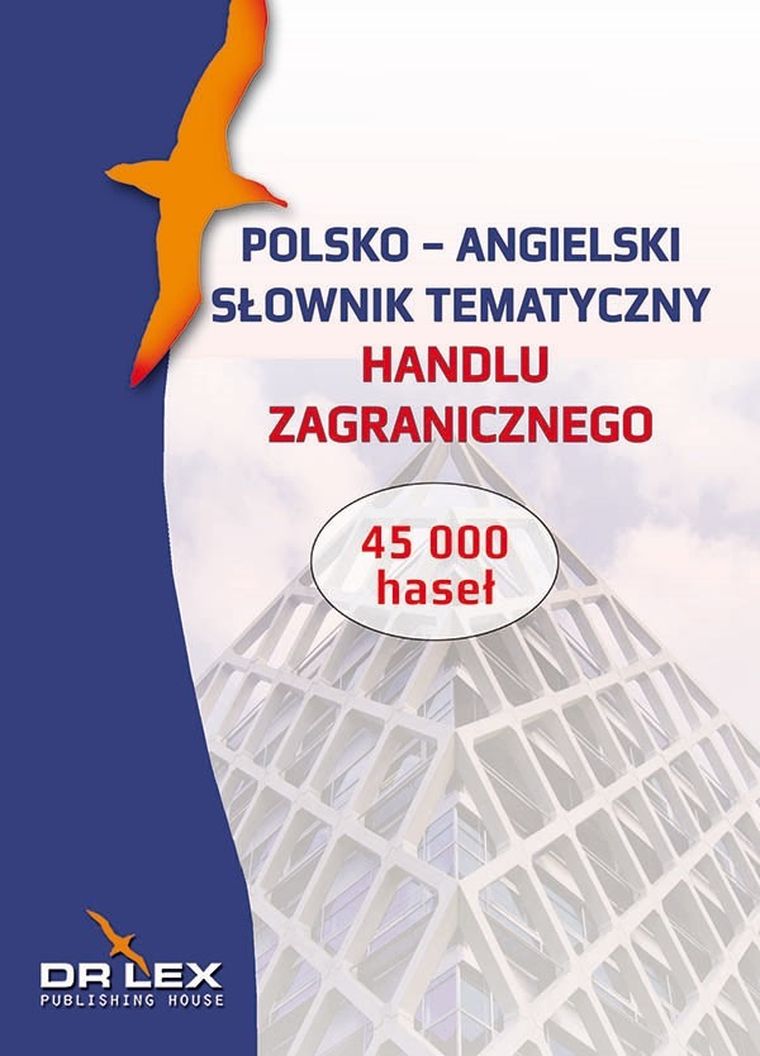 Polsko-angielski słownik tematyczny handlu zagranicznego