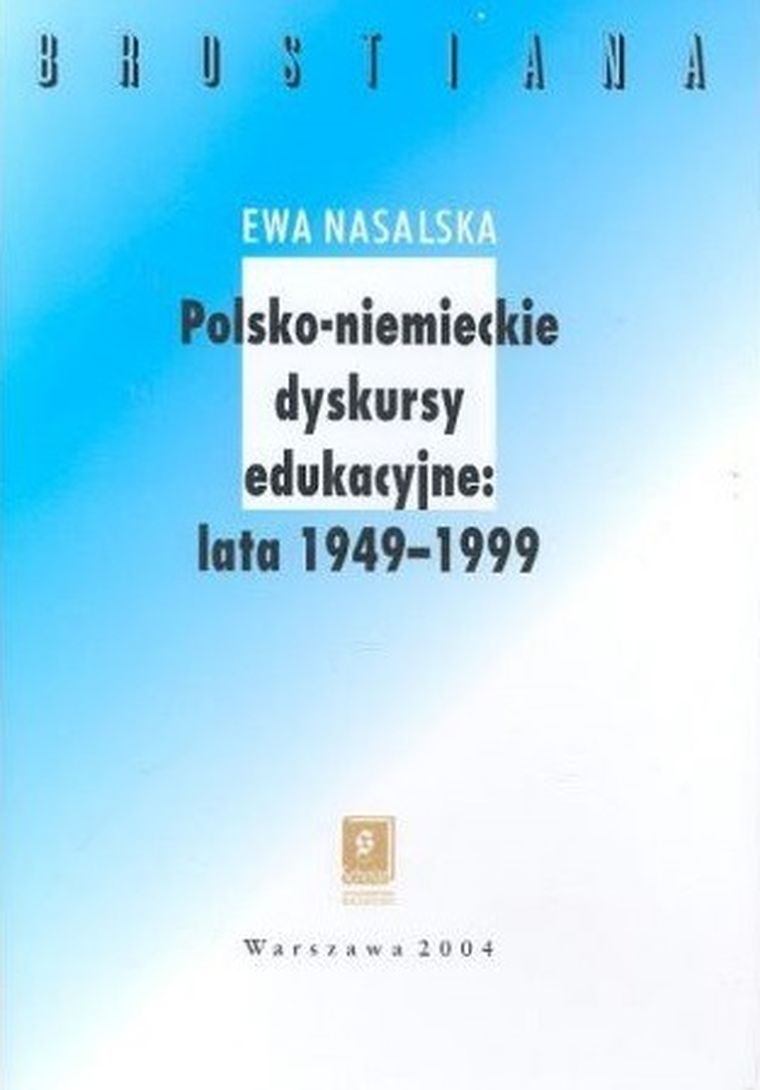 Polsko-niemieckie dyskursy edukacyjne 1949-1999