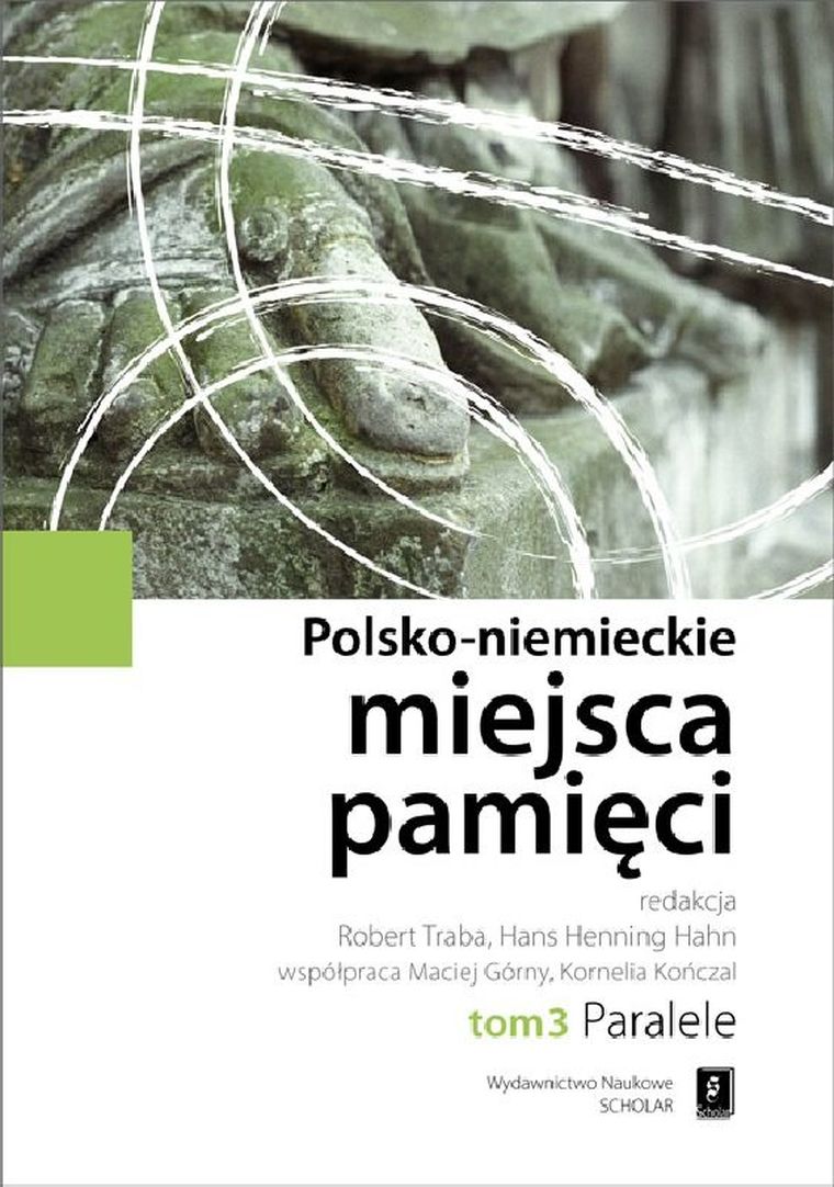 Polsko-niemieckie miejsca pamięci. Tom 3