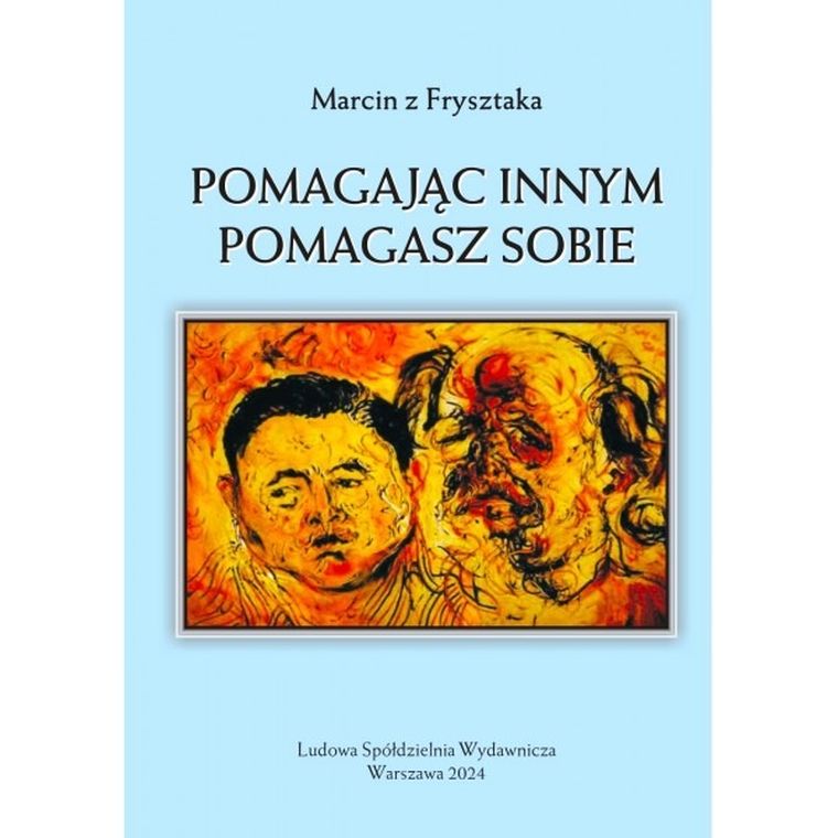 Pomagając innym pomagasz sobie