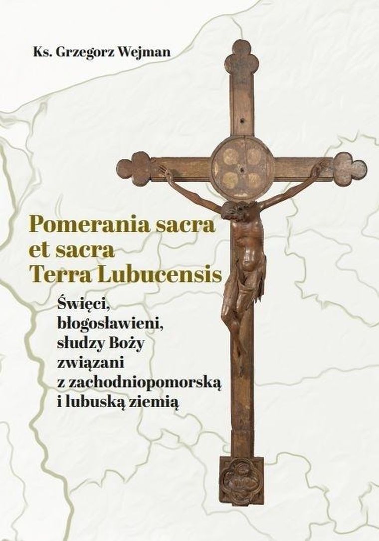 Pomerania sacra et sacra Terra Lubucensis