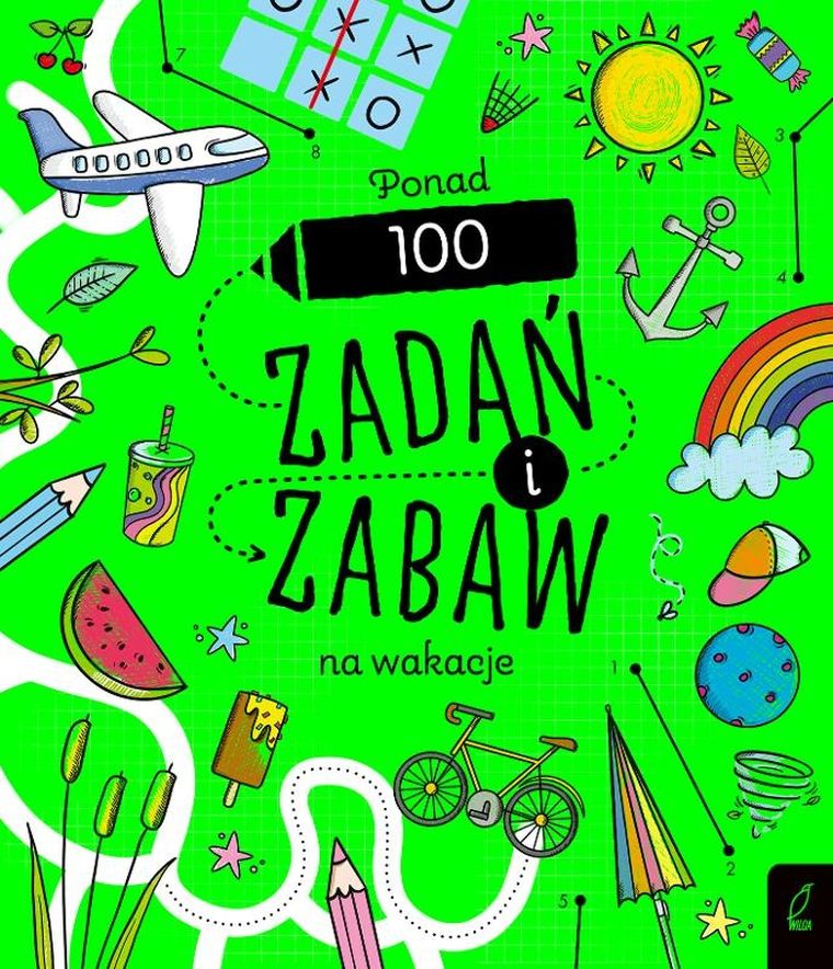 Ponad 100 zadań i zabaw na wakacje. Rysowanie krok po kroku