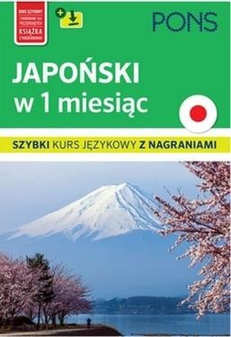 Pons. Japoński w 1 miesiąc. Szybki kurs językowy z nagraniami