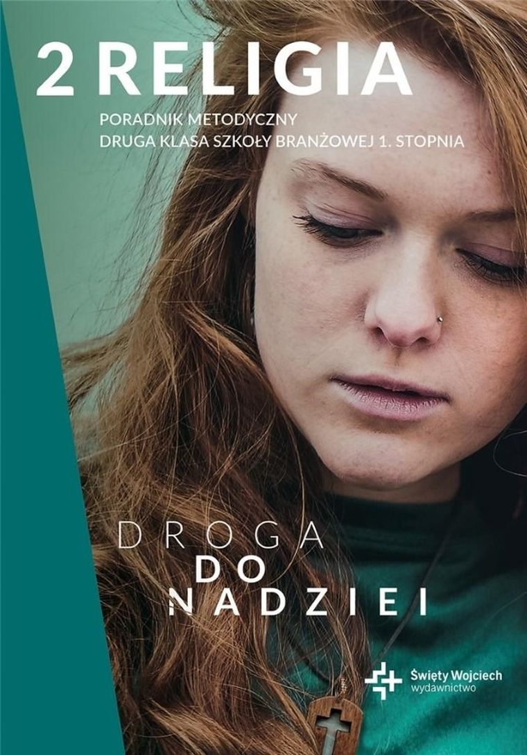Poradnik metodyczny. Szkoła branżowa 2. Droga do nadziei
