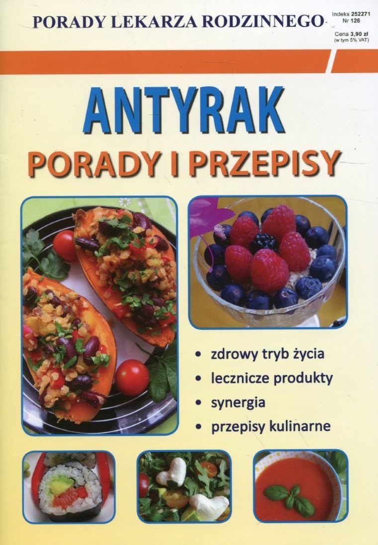 Porady Lekarza Rodzinnego. Antyrak. Porady i przepisy