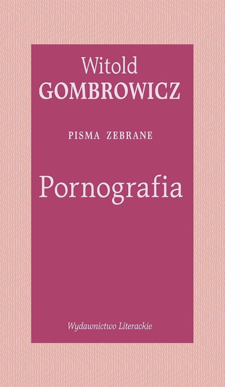 Pornografia. Pisma zebrane