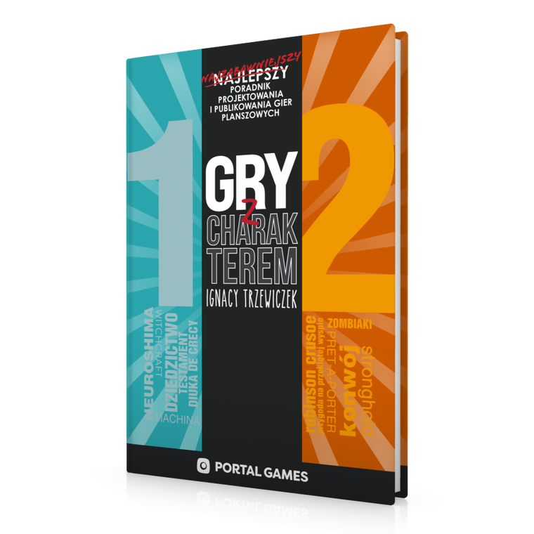 Portal Games. Gry z charakterem. Tom 1+2. Poradnik projektowania i publikowania gier planszowych