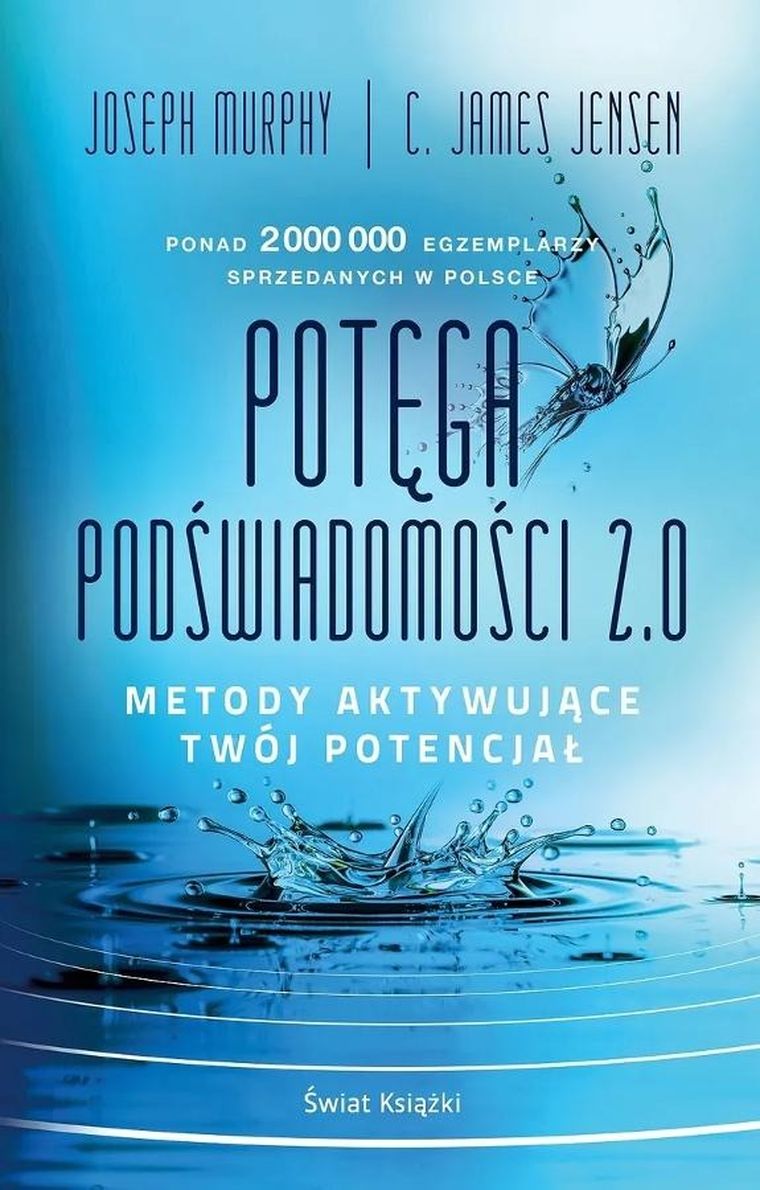 Potęga podświadomości 2.0. Metody aktywujące