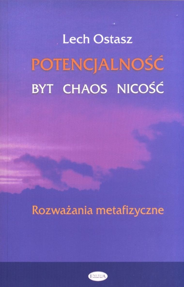 Potencjalność. Byt, chaos, nicość