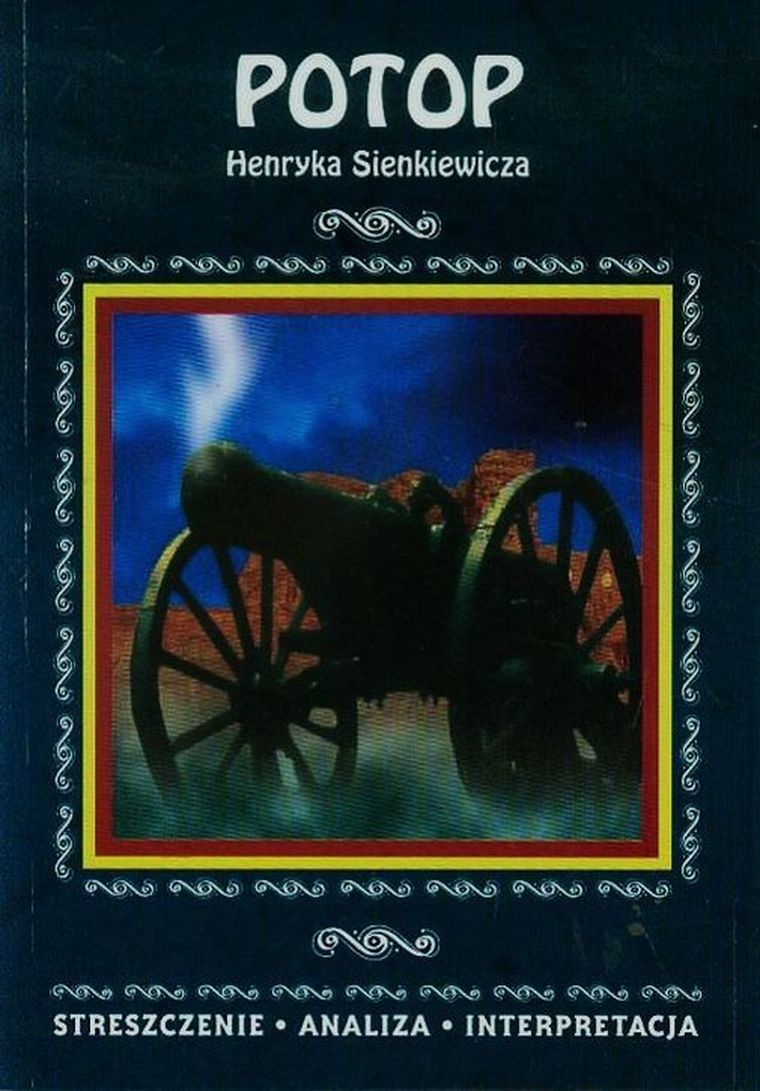 Potop Henryka Sienkiewicza. Streszczenie, analiza, interpretacja