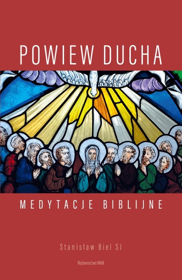 Powiew Ducha. Medytacje biblijne