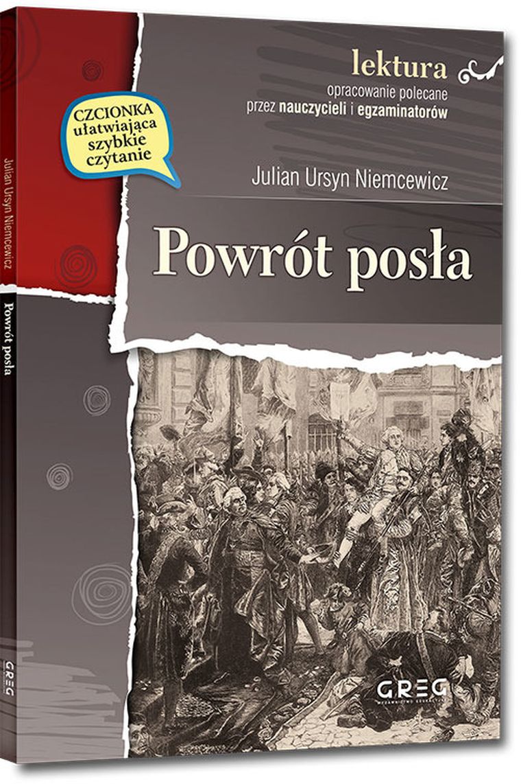 Powrót posła. Wydanie z opracowaniem i streszczeniem