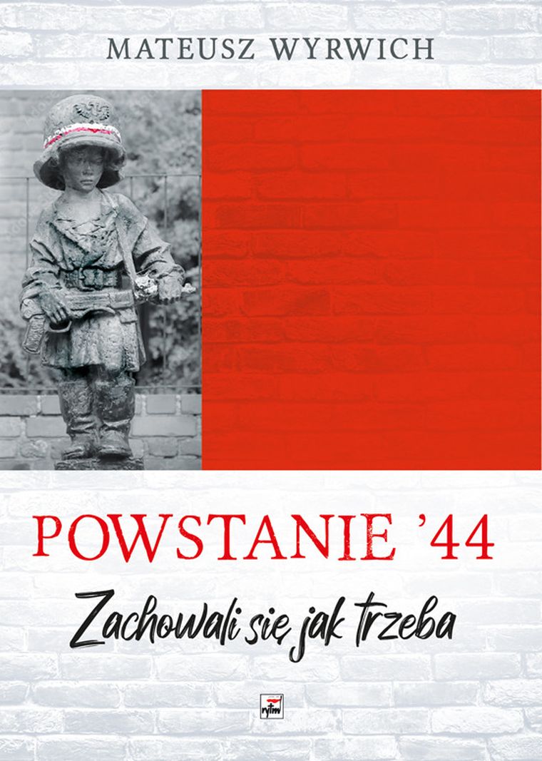 Powstanie '44. Zachowali się jak trzeba