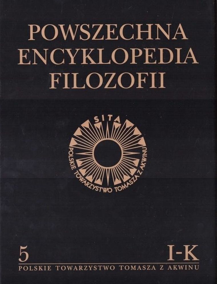 Powszechna Encyklopedia Filozofii. Tom 5. I-K