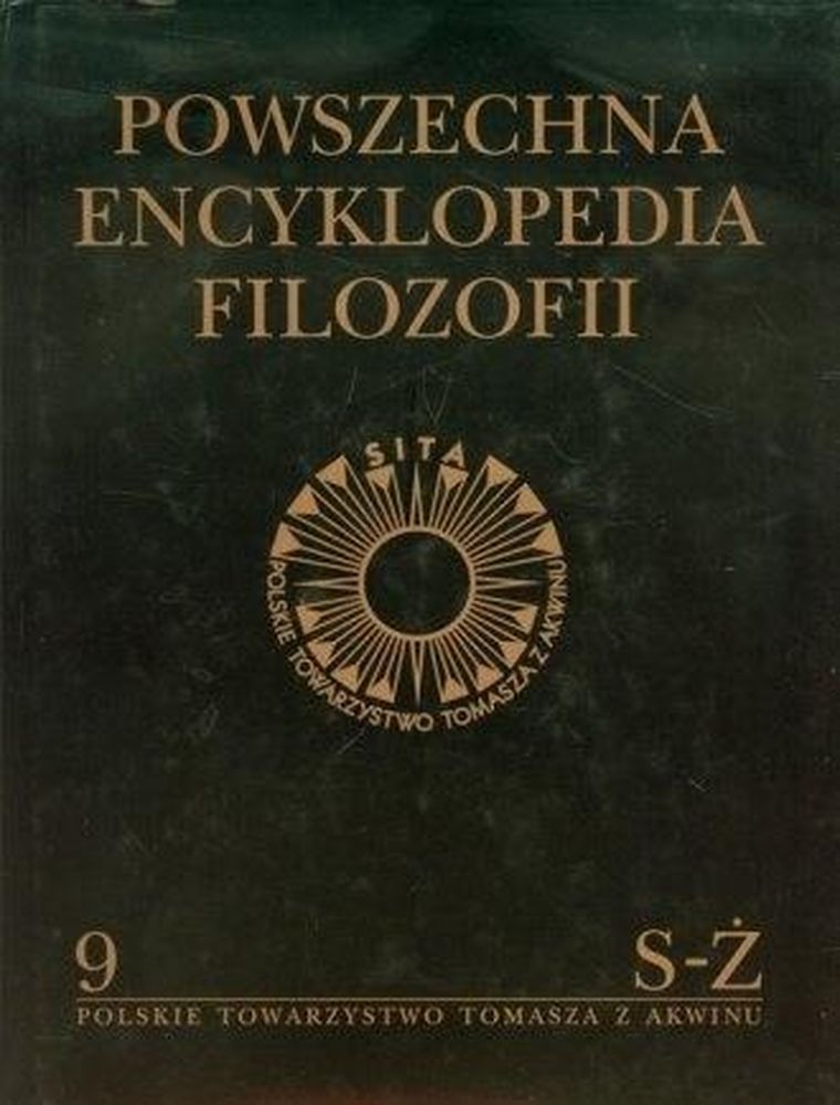 Powszechna Encyklopedia Filozofii. Tom 9. S-Ż