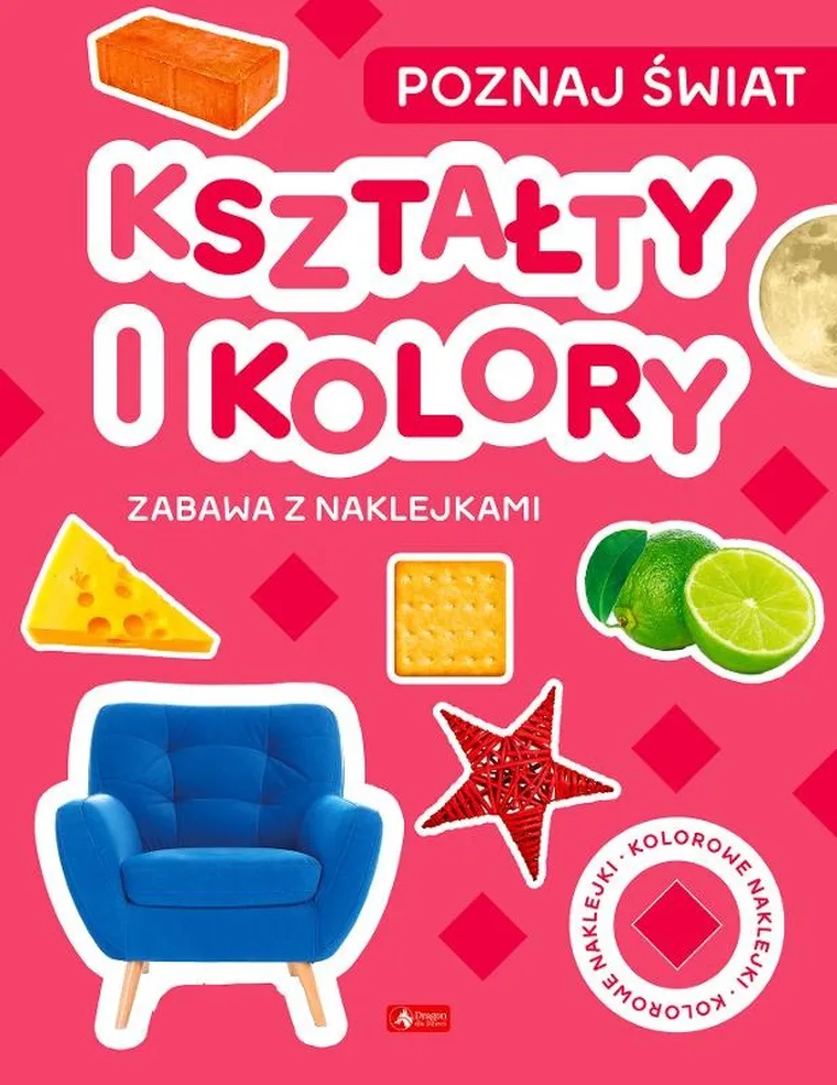 Poznaj świat. Kształty i koło. Zabawa z naklejkami