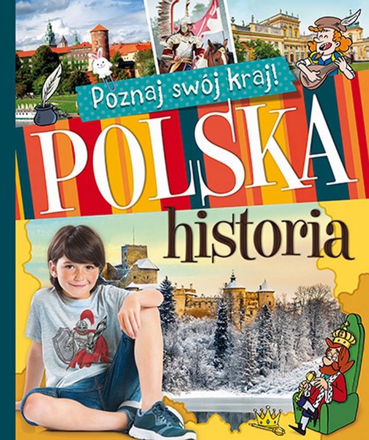 Poznaj swój kraj! Polska historia